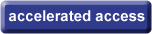 accelerated access